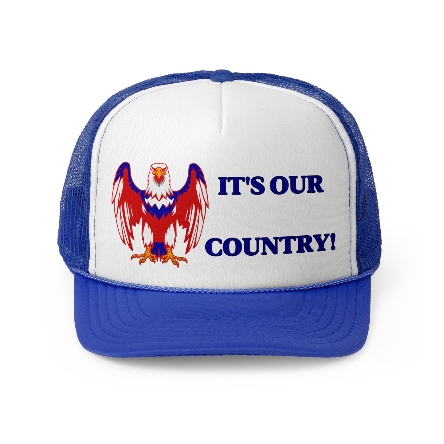 It's Our Country! Trucker Cap
