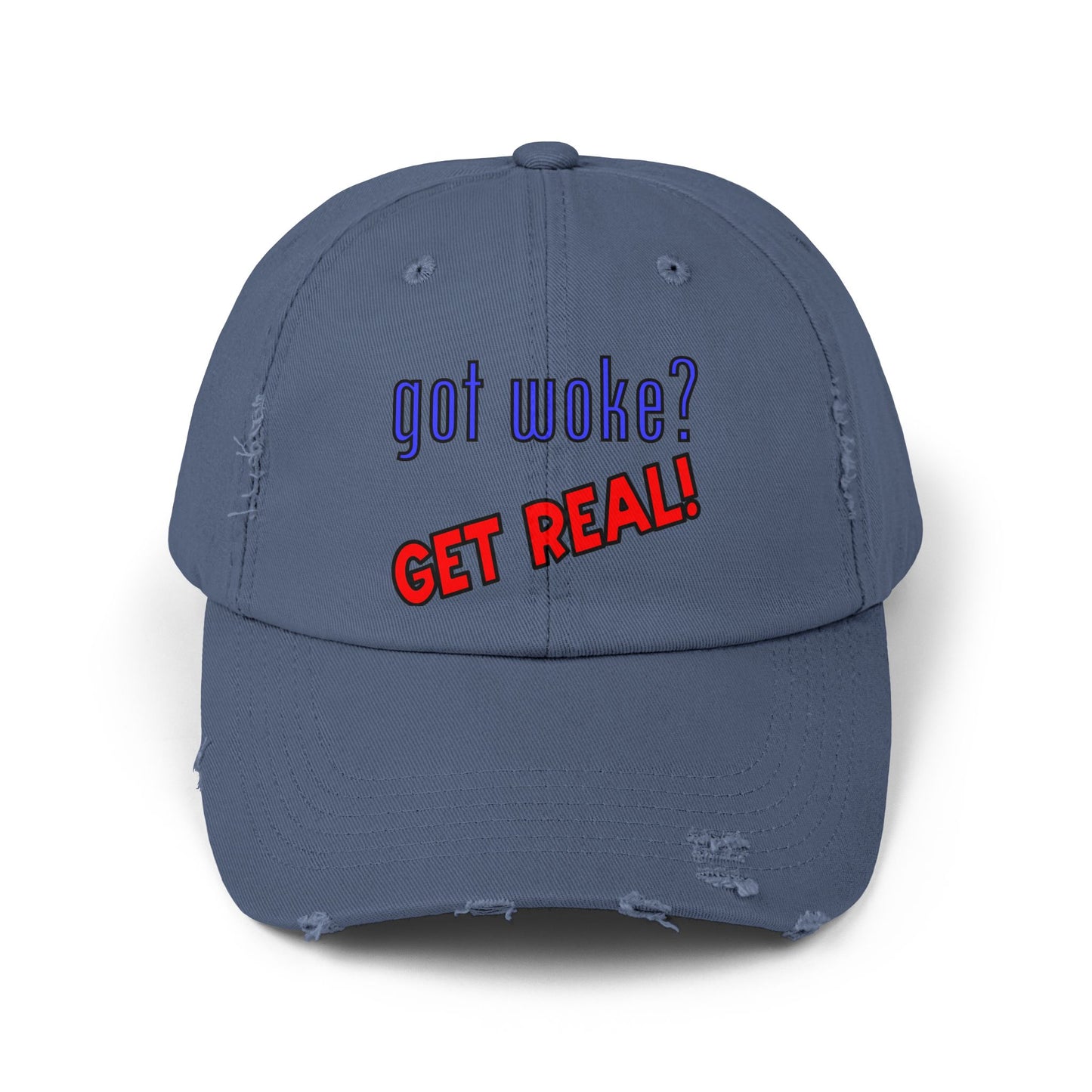 got woke? GET REAL! Distressed Cap