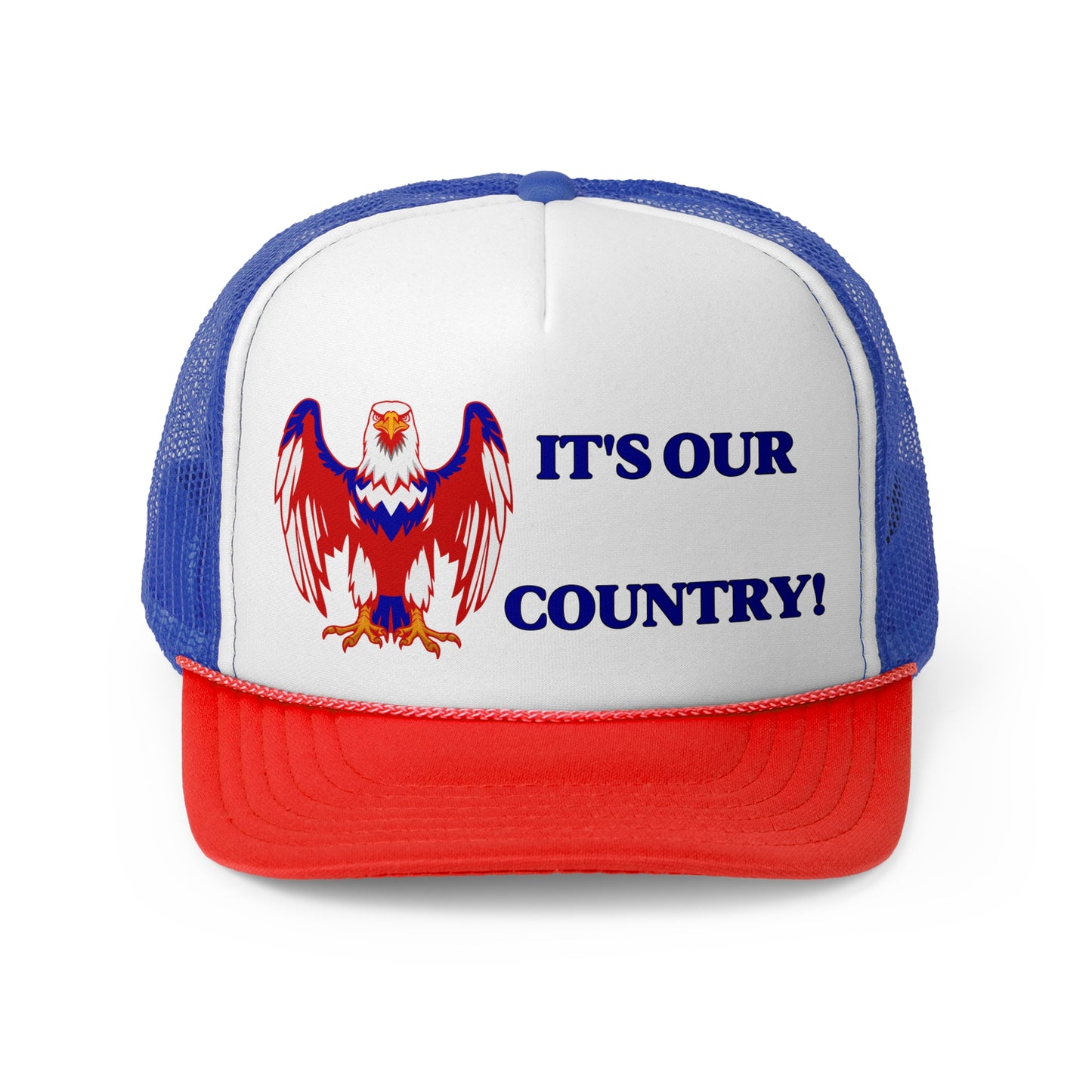It's Our Country! Trucker Cap