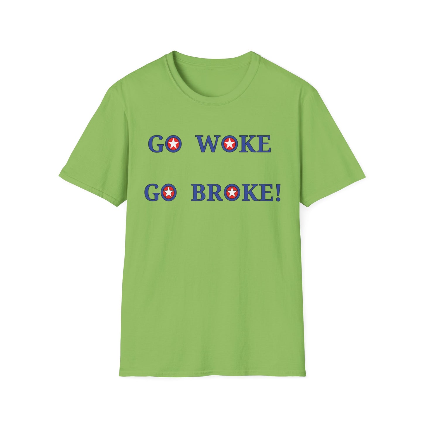 Go Woke Go Broke T-Shirt