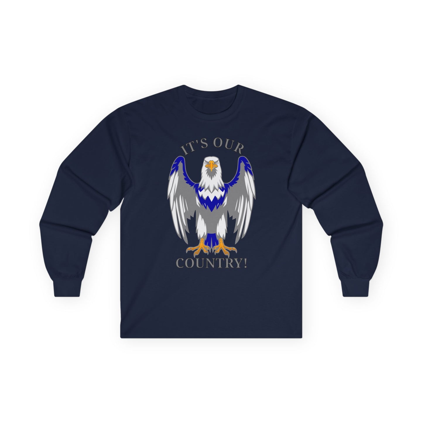 It's Our Country! Long Sleeve Tee