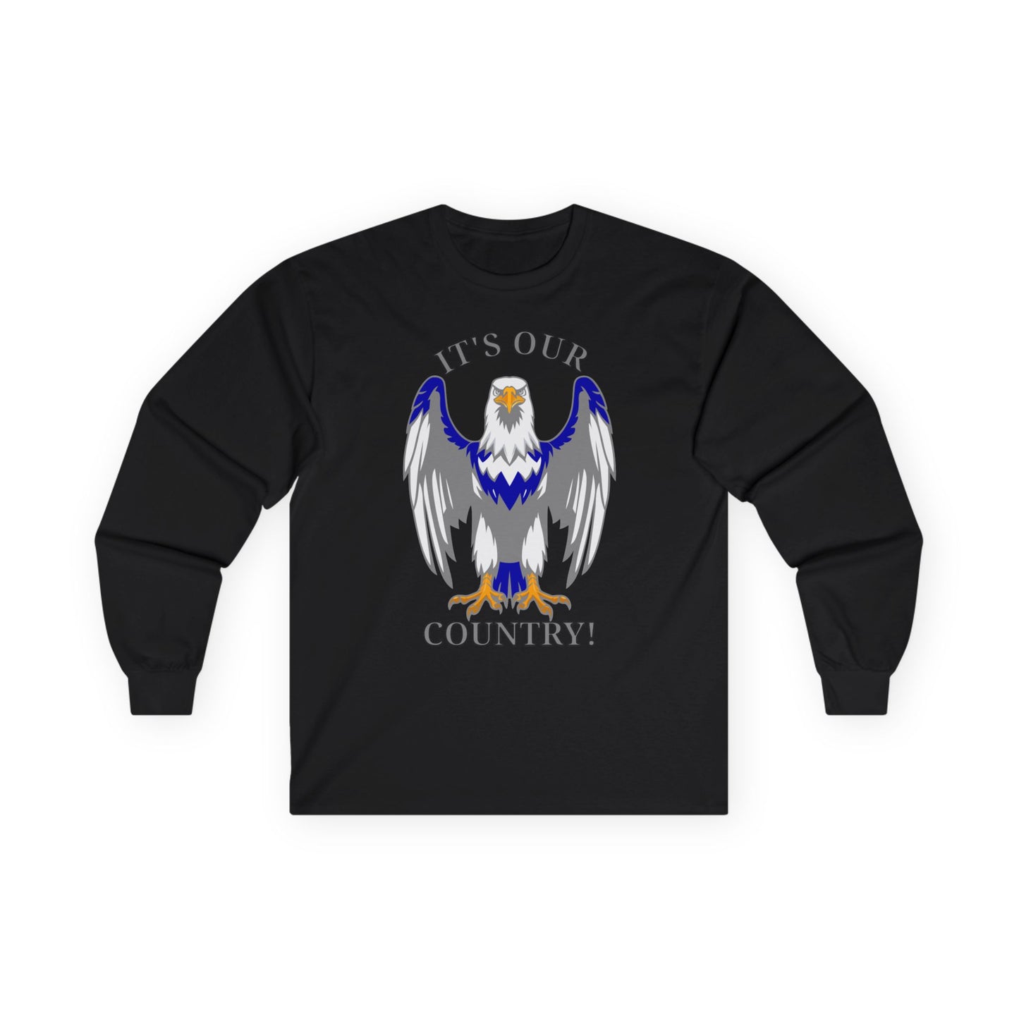 It's Our Country! Long Sleeve Tee