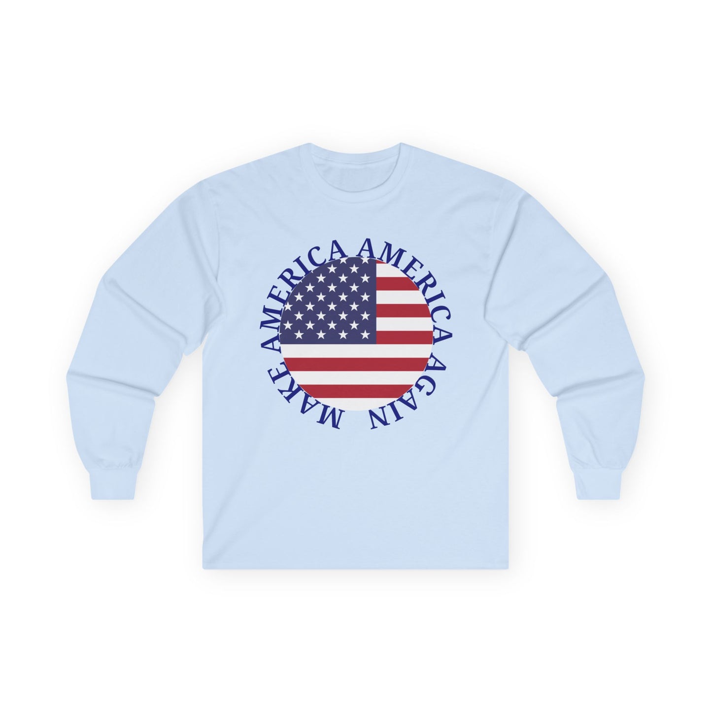 Make America America Again Flag Long Sleeve Tee