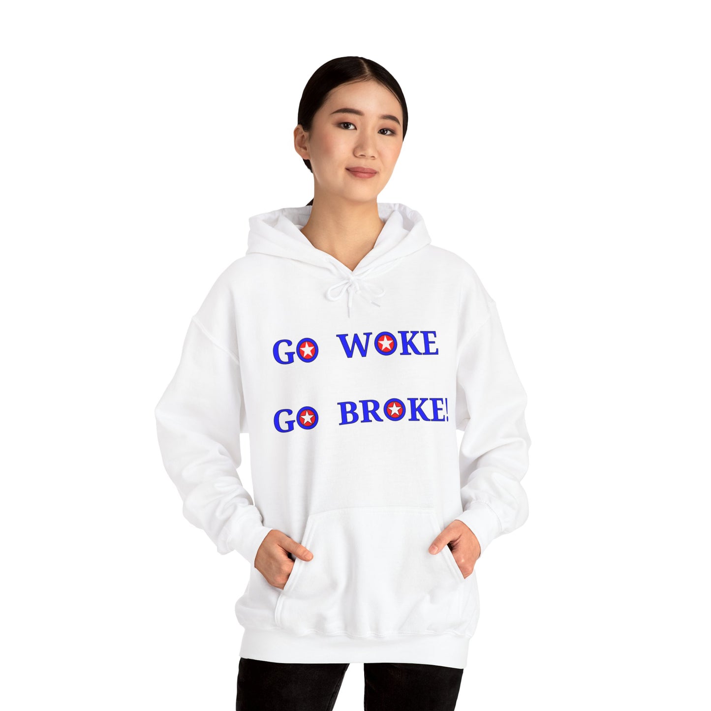 GO WOKE GO BROKE! Hooded Sweatshirt