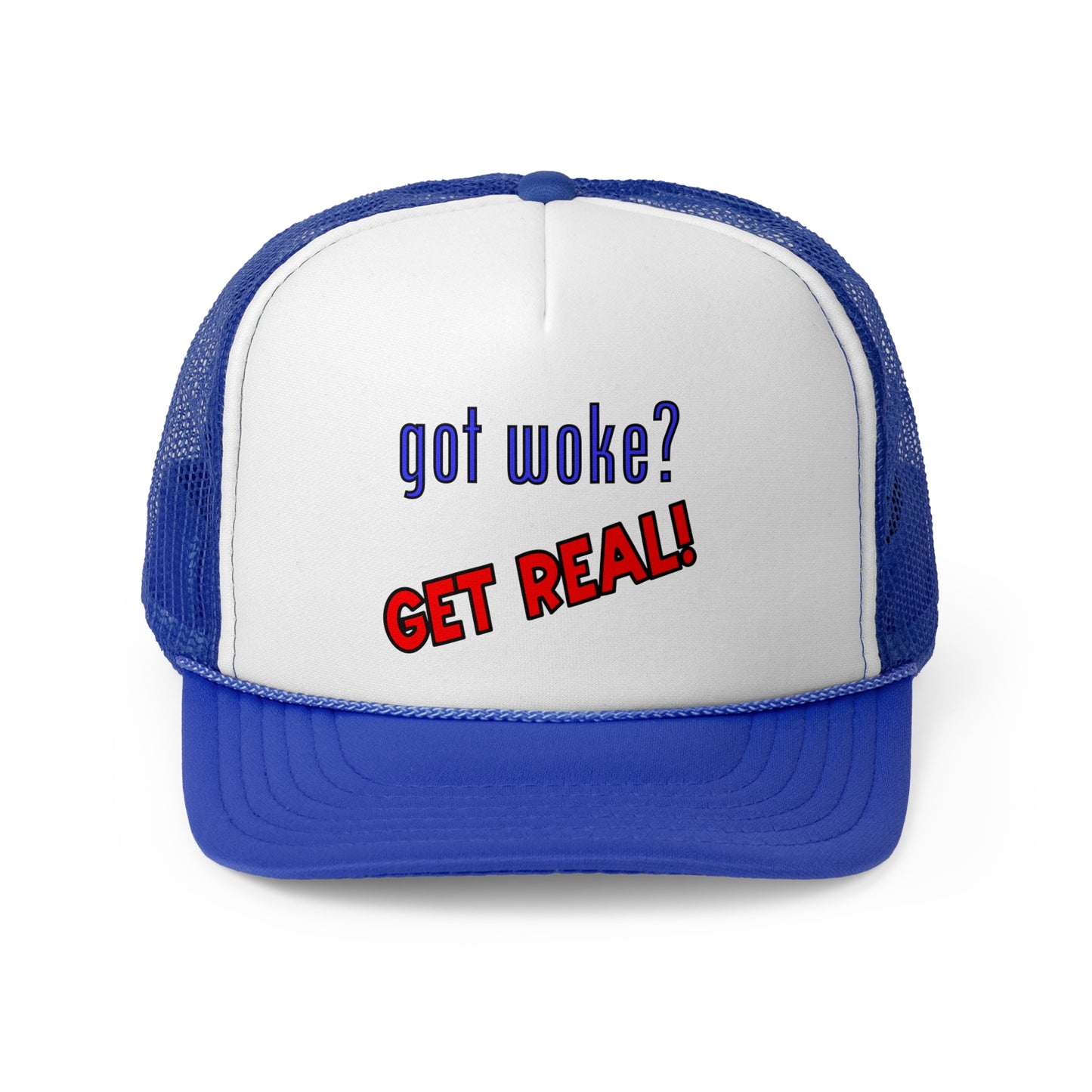 got woke? GET REAL! Trucker Cap