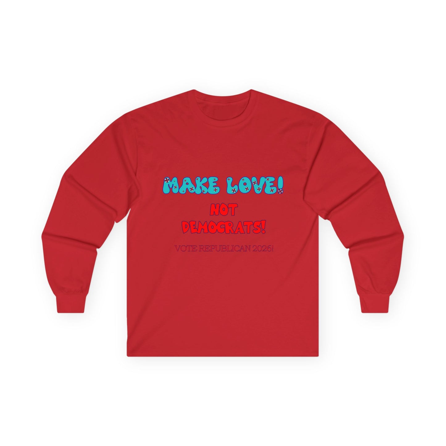 Make Love Long Sleeve Tee