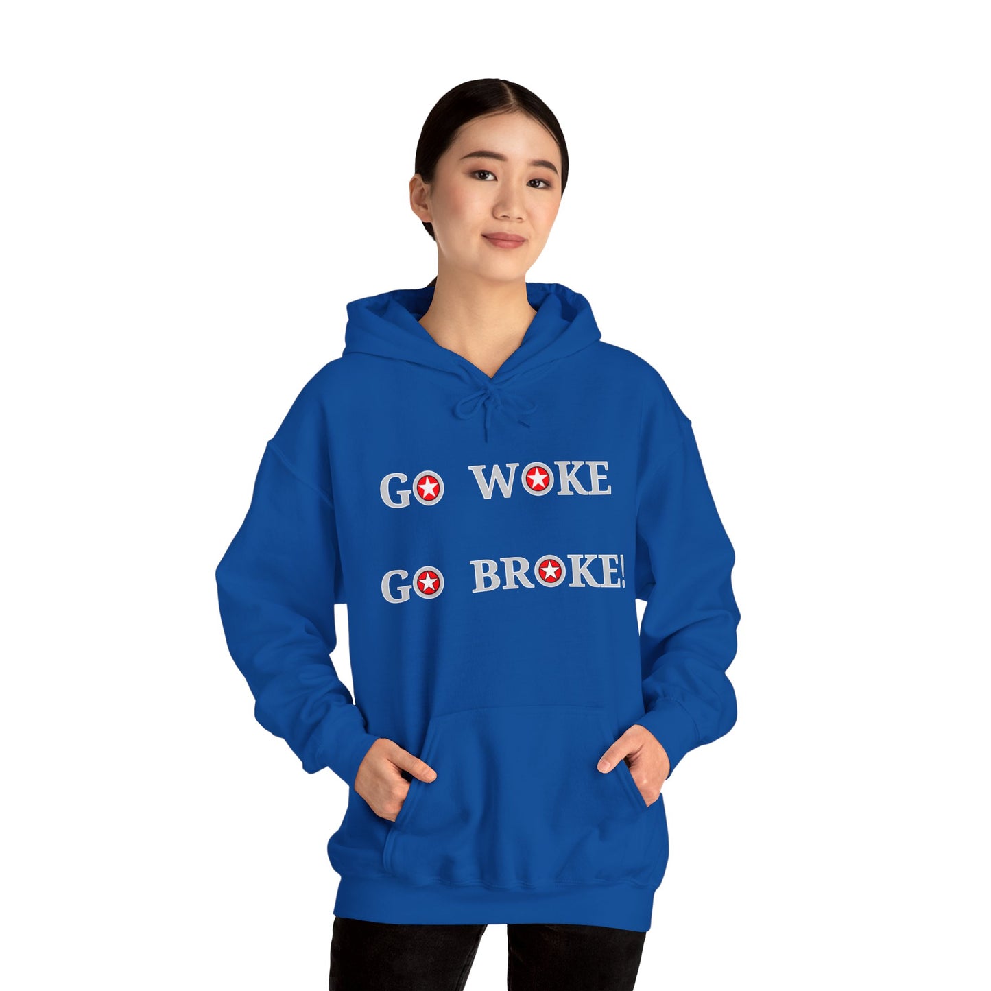 GO WOKE GO BROKE! Hooded Sweatshirt