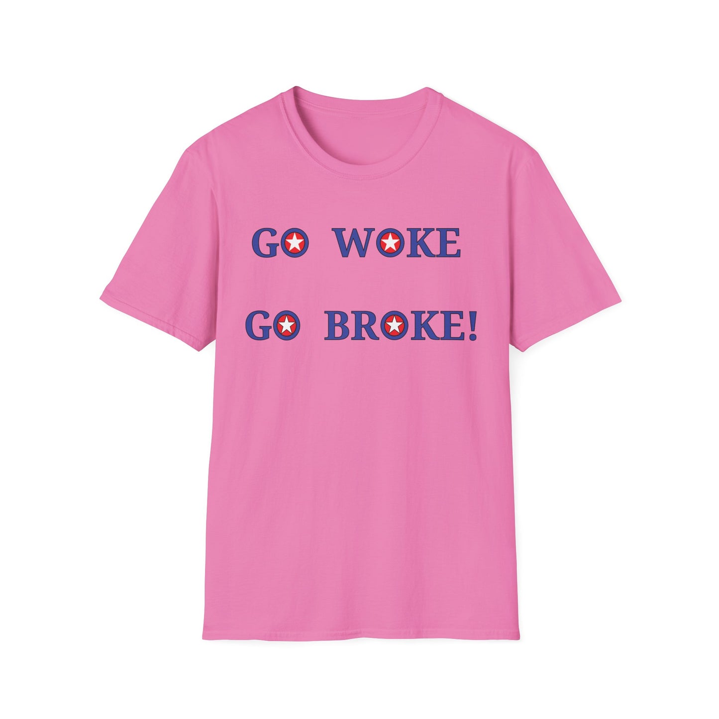 Go Woke Go Broke T-Shirt