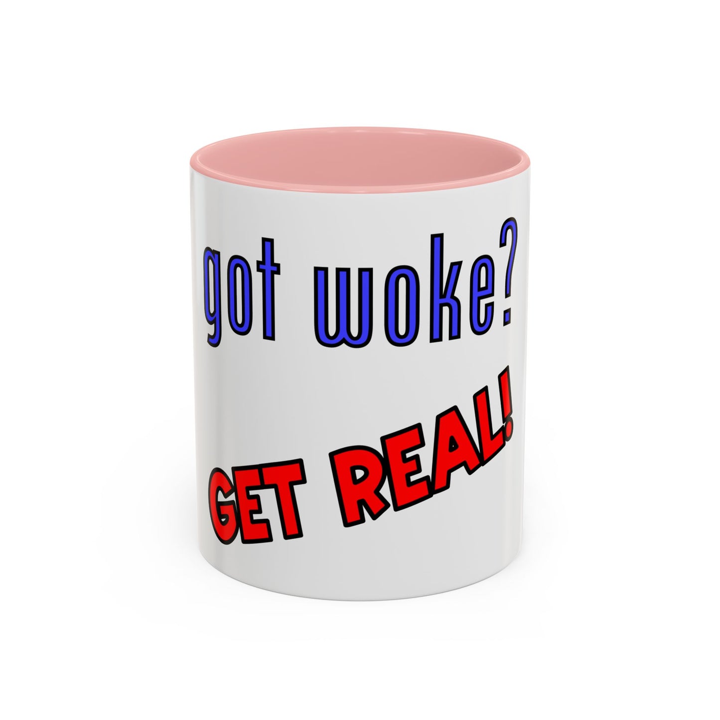 got woke? GET REAL! Coffee Mug (11, 15oz)