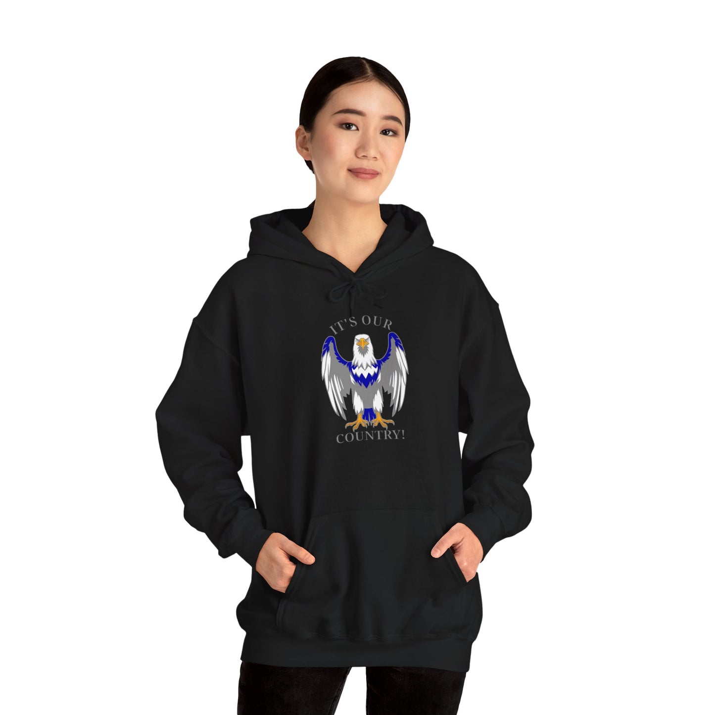 It's Our Country! Hooded Sweatshirt