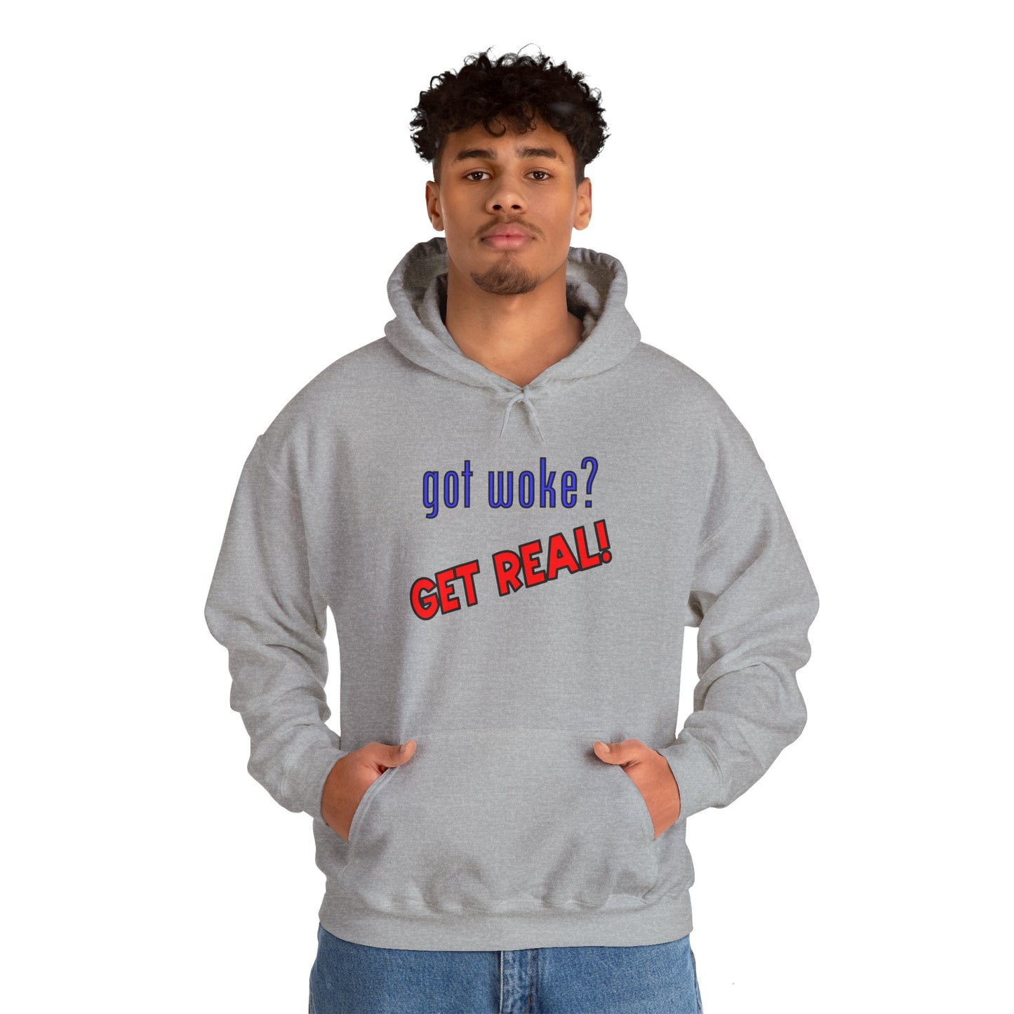 got woke? GET REAL! Hooded Sweatshirt