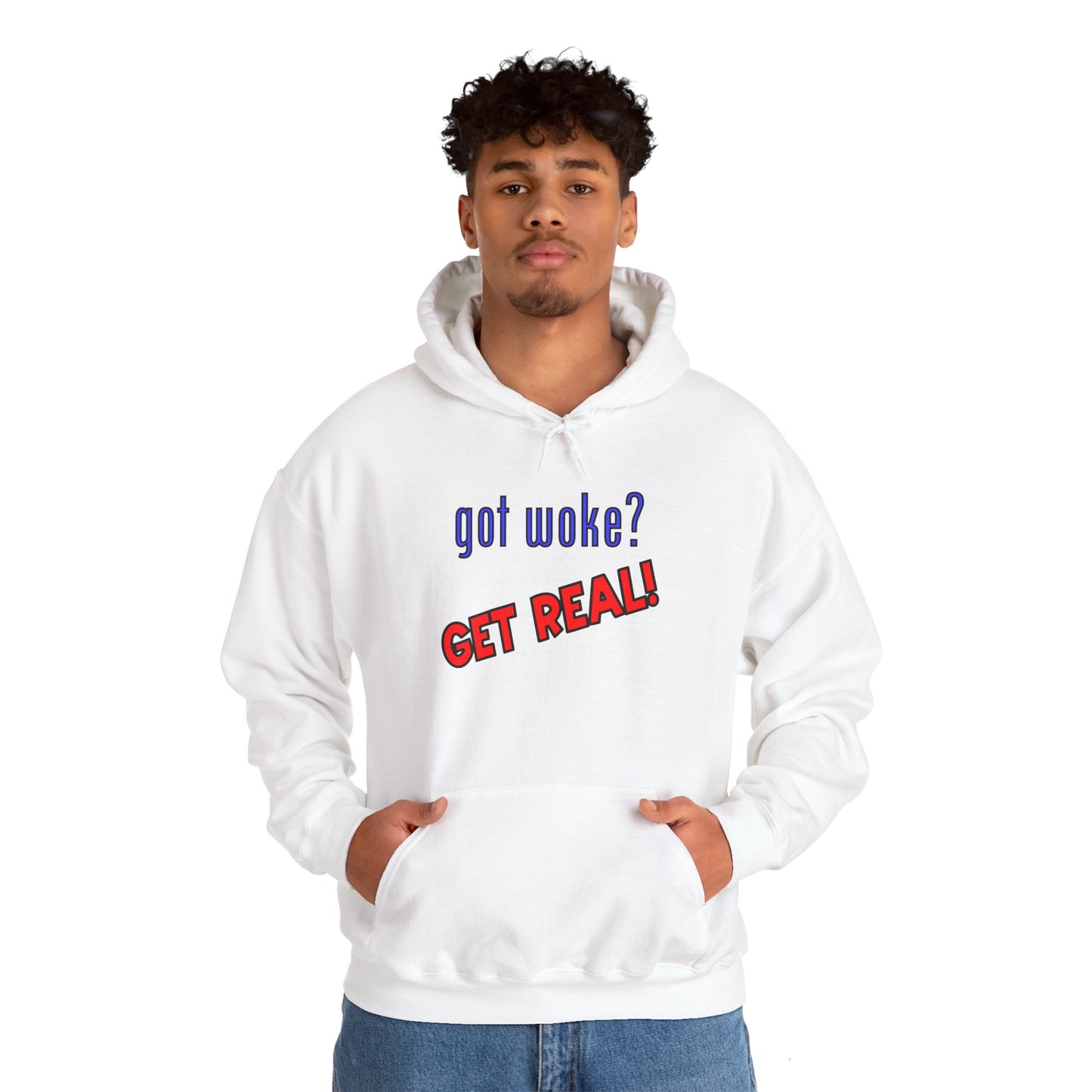 got woke? GET REAL! Hooded Sweatshirt