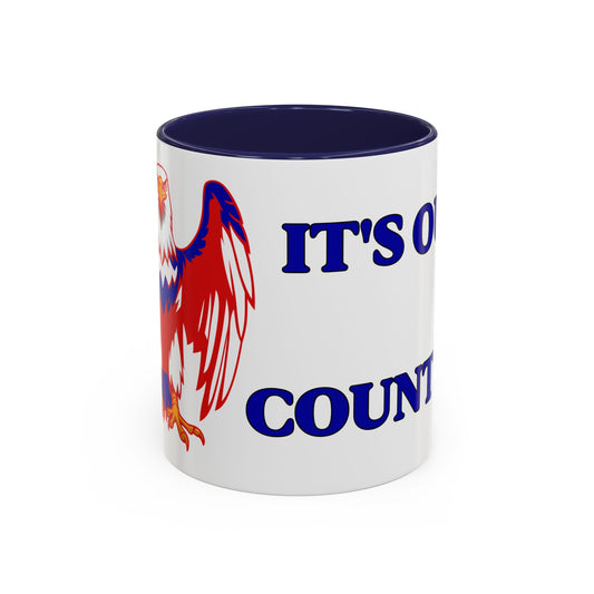 It's Our Country! Coffee Mug (11, 15oz)