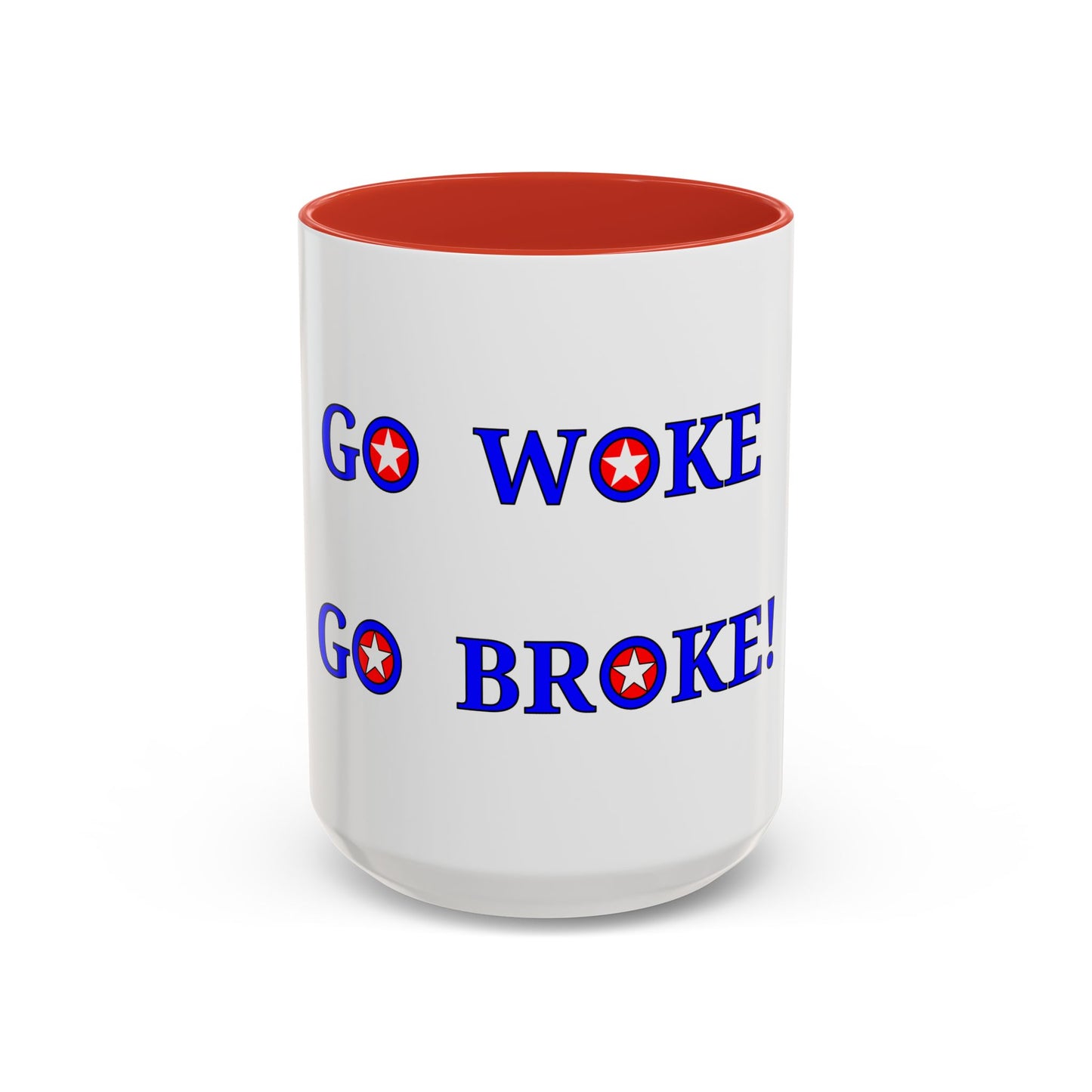 GO WOKE GO BROKE! Coffee Mug (11, 15oz)