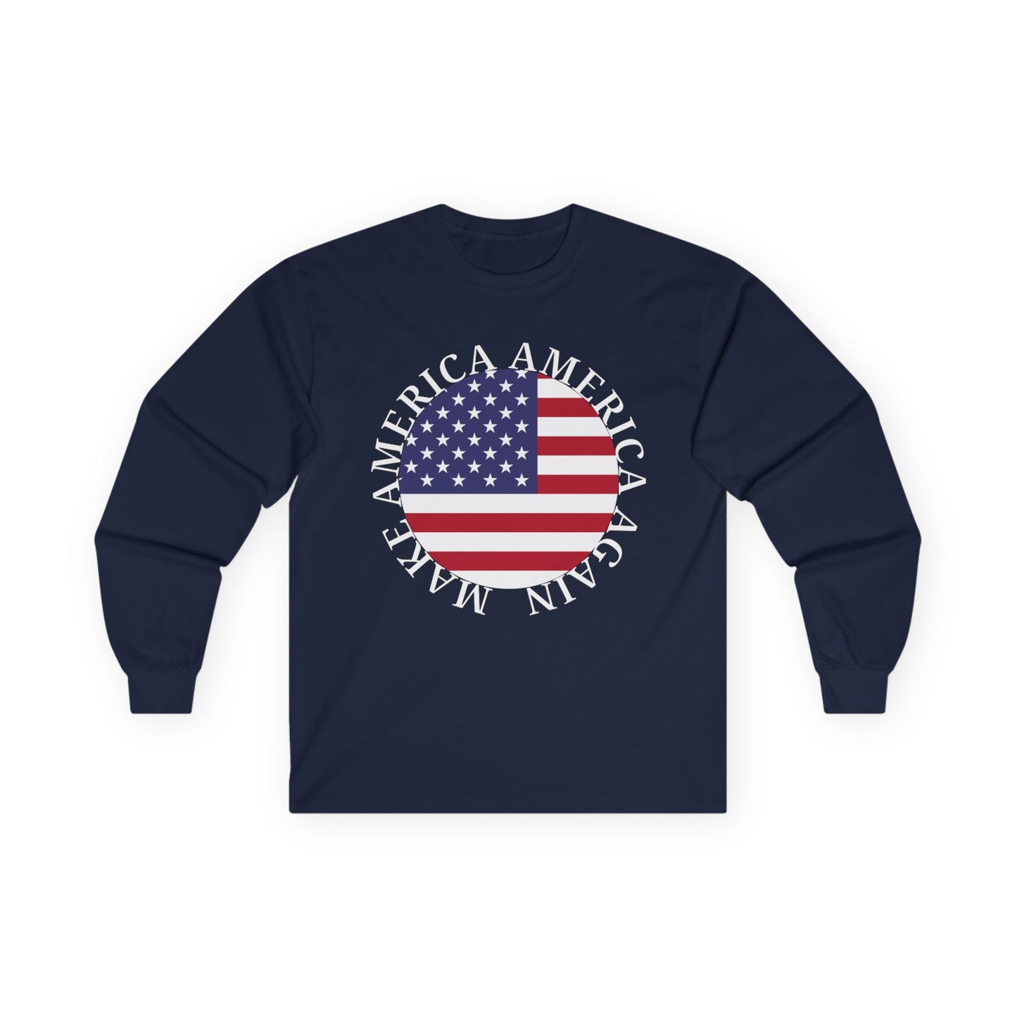 Make America America Again Flag Long Sleeve Tee