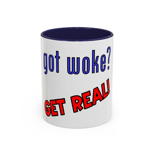 got woke? GET REAL! Coffee Mug (11, 15oz)