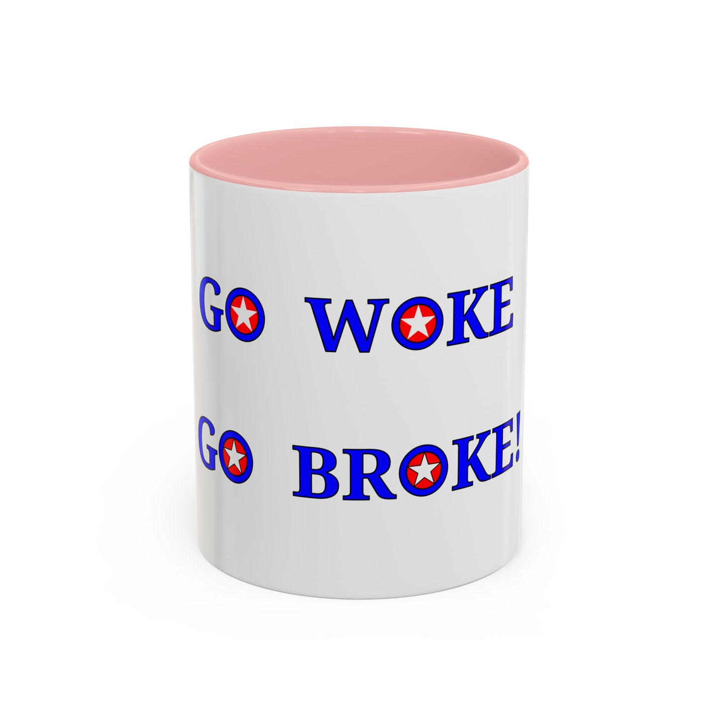 GO WOKE GO BROKE! Coffee Mug (11, 15oz)